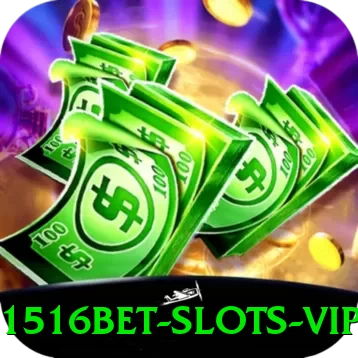 1516bet - Slots VIP - 2