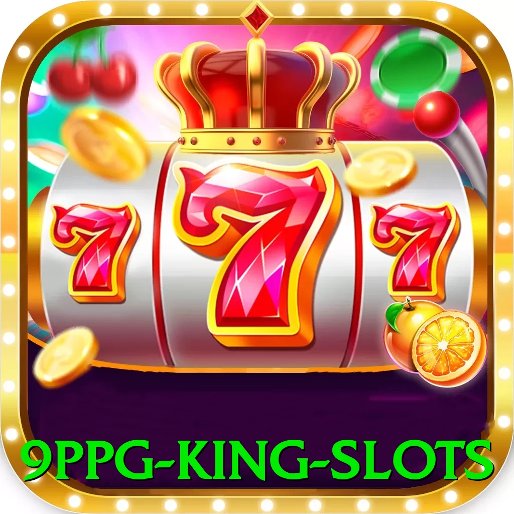 9ppg King Slots - go